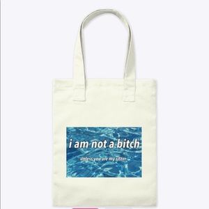 UNLESS YOU ARE MY SISTER tote bag